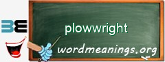 WordMeaning blackboard for plowwright